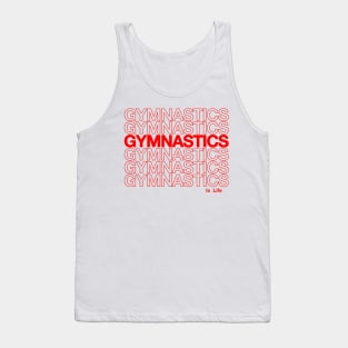 Gymnastics Is Life Tank Top